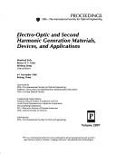 Cover of: Electro-optic and second harmonic generation materials, devices, and applications: 6-7 November 1996, Beijing, China