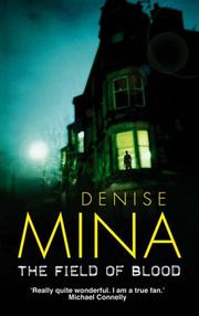 Cover of: The Field of Blood by Denise Mina, Denise Mina