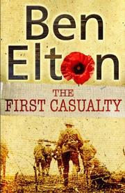 Cover of: The First Casualty by Ben Elton