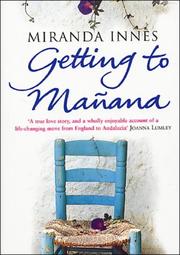 Cover of: Getting to Manana by Miranda Innes