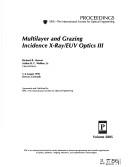 Multilayer and grazing incidence X-ray/EUV optics III by Richard B. Hoover