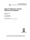 Cover of: Open architecture control systems and standards: 20-21 November, 1996, Boston, Massachusetts
