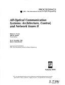 Cover of: All-optical communication systems: architecture, control, and network issues II: 20-21 November, 1996, Boston, Massachusetts