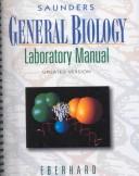 Cover of: Saunders general biology laboratory manual by Carolyn Eberhard