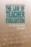 Cover of: The law of teacher evaluation: a self-assessment handbook