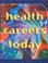 Cover of: Health careers today