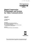 Cover of: Digital compression technologies and systems for video communications: 7-9 October 1996, Berlin, FRG