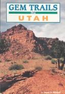 Cover of: Gem trails of Utah by Mitchell, James R.