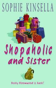 Cover of: Shopaholic and Sister (Shopaholic Series, Book 4) by Sophie Kinsella