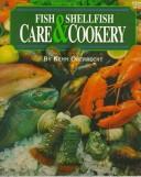 Fish and shellfish care and cookery by Kenn Oberrecht