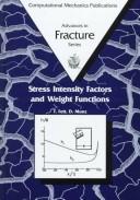 Cover of: Stress intensity factors and weight functions