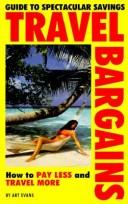 Cover of: Travel bargains: how to pay less and travel more