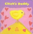 Cover of: Chick's daddy by Kate Spohn