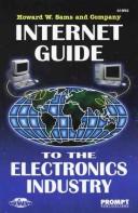 Cover of: Howard W. Sams and Company Internet guide to the electronics industry