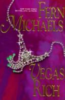 Cover of: Vegas rich by Fern Michaels.