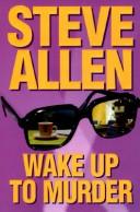 Cover of: Wake up to murder | Allen, Steve