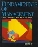 Cover of: Fundamentals of Management: core concepts and applications