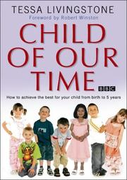 Cover of: Child of Our Time by Tessa Livingstone, Tessa Livingstone