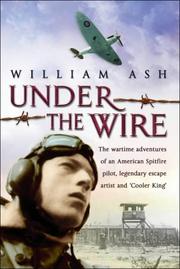 Cover of: Under the Wire by WILLIAM ASH, William Ash, Brendan Foley, William Ash, Brendan Foley