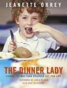 The Dinner Lady by Jeanette Orrey