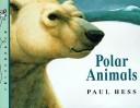 Polar animals by Paul Hess