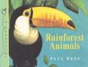 Cover of: Rainforest animals by Paul Hess