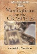 Cover of: Meditations on the Gospels
