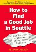 Cover of: How to find a good job in Seattle