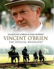Cover of: The Authorized Biography of Vincent O'Brien