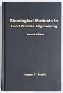 Cover of: Rheological methods in food process engineering by James Freeman Steffe