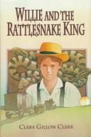 Cover of: Willie and the rattlesnake king