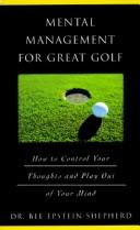 Cover of: Mental management for great golf | Bee Epstein-Shepherd
