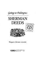 Cover of: Going to Palmyra: Sherman deeds