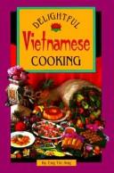 Cover of: Delightful Vietnamese cooking