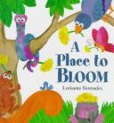 Cover of: A place to bloom by Lorianne Siomades
