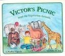 Cover of: Victor's picnic with the vegetarian animals