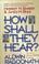 Cover of: How shall they hear?