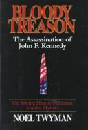 Bloody treason by Noel Twyman