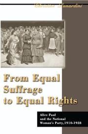 From equal suffrage to equal rights by Christine A. Lunardini