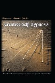 Cover of: Creative Self-Hypnosis by Roger A. Straus