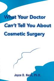 Cover of: What Your Doctor Can't Tell You About Cosmetic Surgery