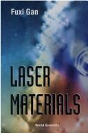 Laser materials by Fu-hsi Kan