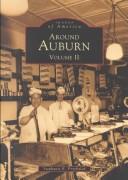 Around Auburn by Peter Lloyd Jones, Stephanie E. Przbylek