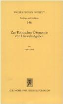 Cover of: Zur politischen Ökonomie von Umweltabgaben by Erik Gawel