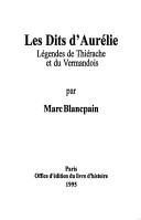 Cover of: Les dits d'Aurélie by Marc Blancpain
