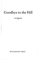 Cover of: Goodbye to the hill by Lee Dunne, Lee Dunne