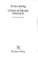 Cover of: Unsichtbare Frauen: drei Erzählungen