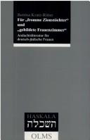 Cover of: Für "fromme Zionstöchter" und "gebildete Frauenzimmer": Andachtsliteratur für deutsch-jüdische Frauen im 19. und frühen 20. Jahrhundert