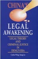 Cover of: China's legal awakening by Carlos Wing-hung Lo