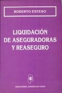 Cover of: Liquidación de aseguradoras y reaseguro